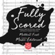 Fully Scored | Ep. 53 (Jonny Whitmore & Gavin Lamplough)