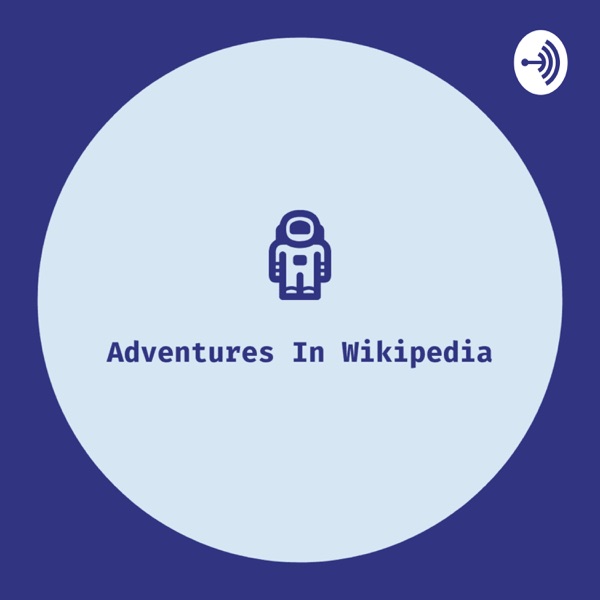 Adventures in Wikipedia