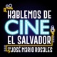 Hablemos de Cine, El Salvador