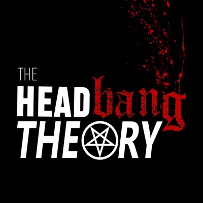 Headbang Theory