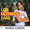 Los últimos días - Borja Girón