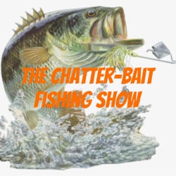The Chatter-Bait Fishing Show