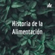 Historia de la Alimentación