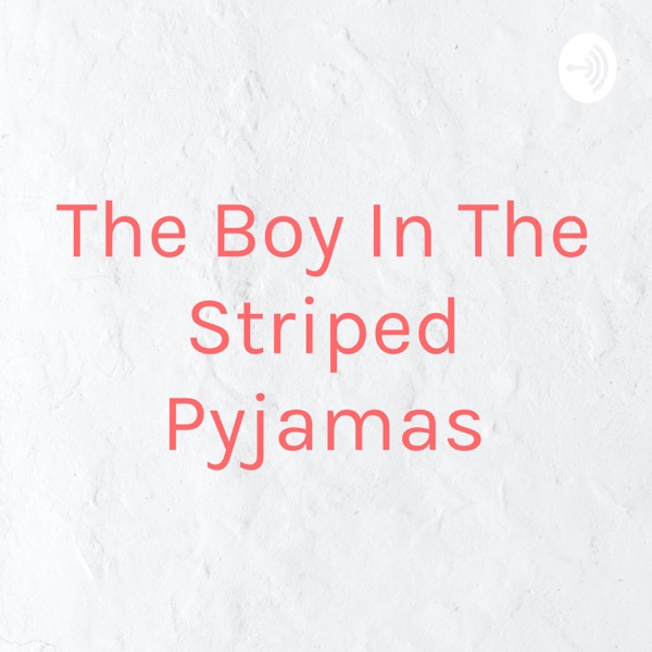 The Boy In The Striped Pyjamas
