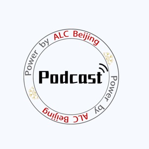 ALC Beijing Podcast