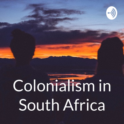 Colonialism in South Africa