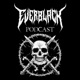 Everblack Podcast