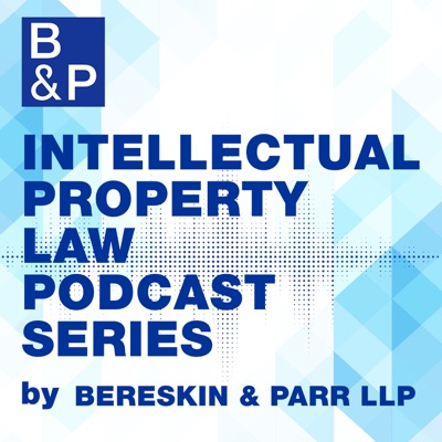 Intellectual Property Law Podcast Series