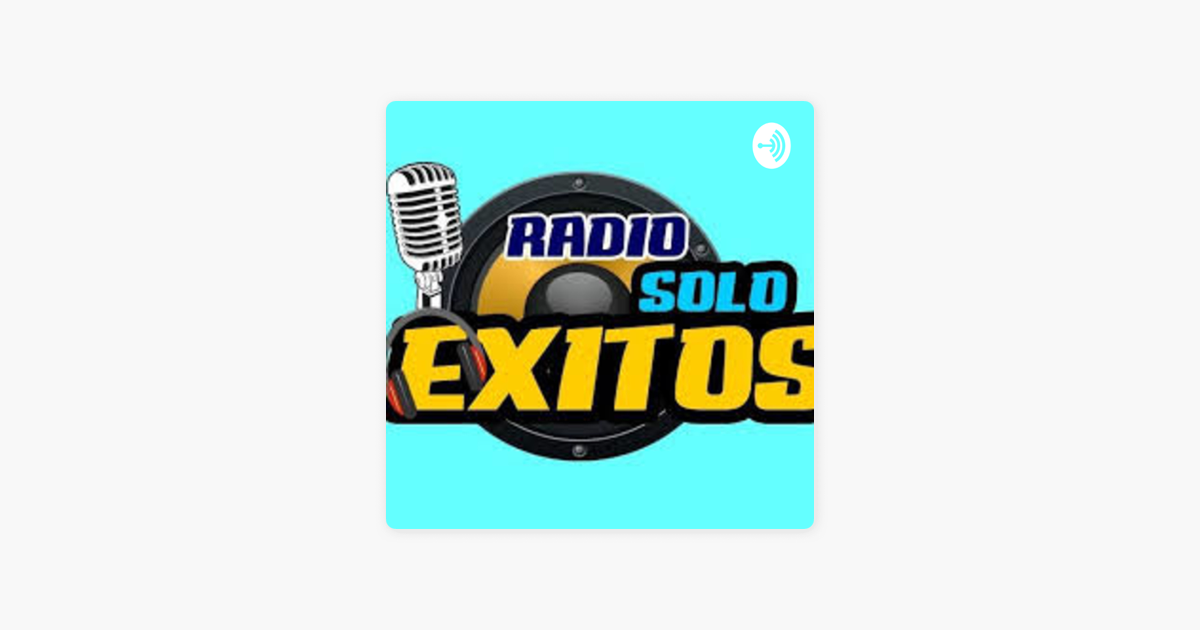 Radio Solo Exitos HN en Apple Podcasts