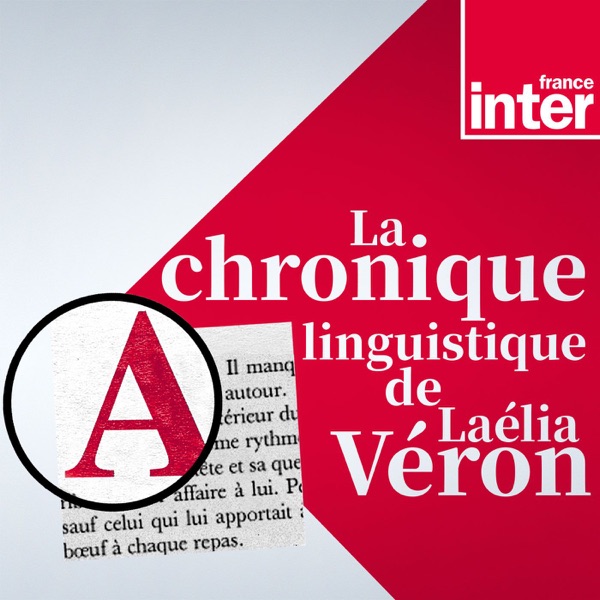 La chronique langue de Laélia Véron