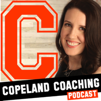 Copeland Coaching Podcast podcast