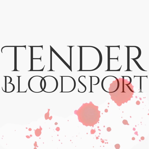 Tender Bloodsport