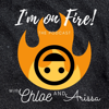 I'm on Fire! - Chloe and Arissa