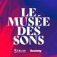 LE MUSEE DES SONS #11 - Rebecca Manzoni