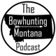 The Bowhunting Montana Podcast