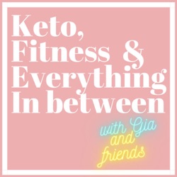 Where Have We Been? Keto Motivation, Gia's Brand New Business and Shannon's Big Day