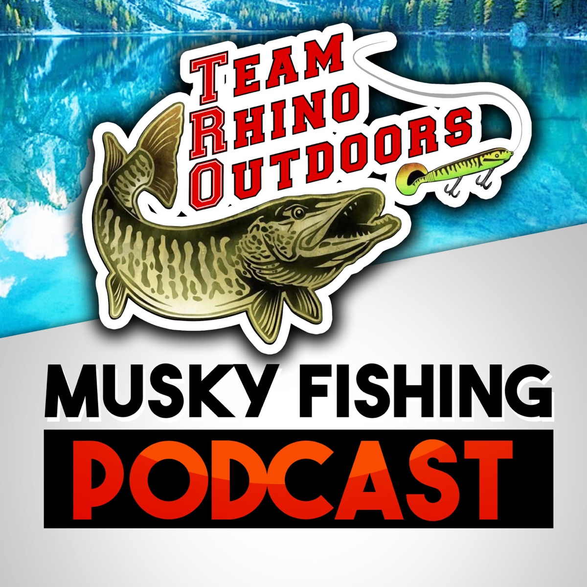 Team Rhino Outdoors Musky Podcast – Podcast – Podtail
