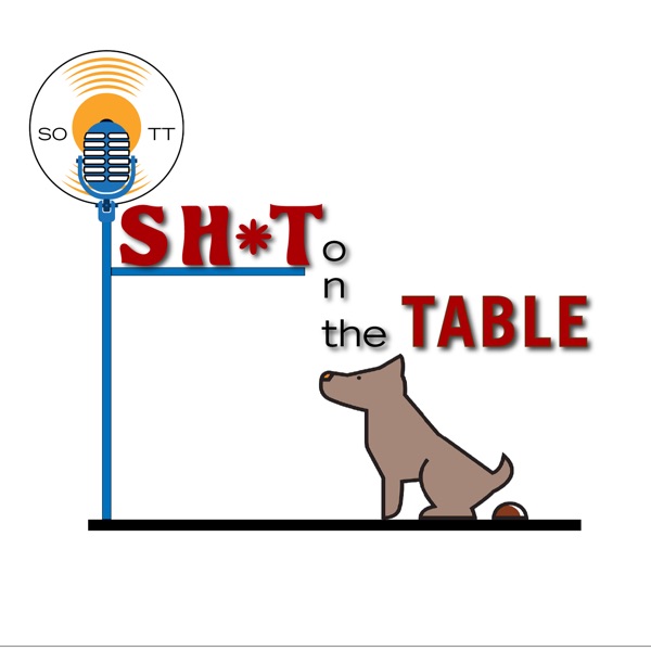 Sh*t on the Table Artwork