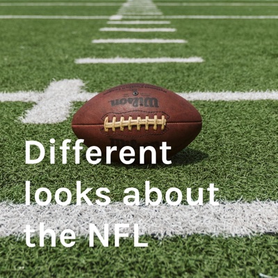 Different looks about the NFL