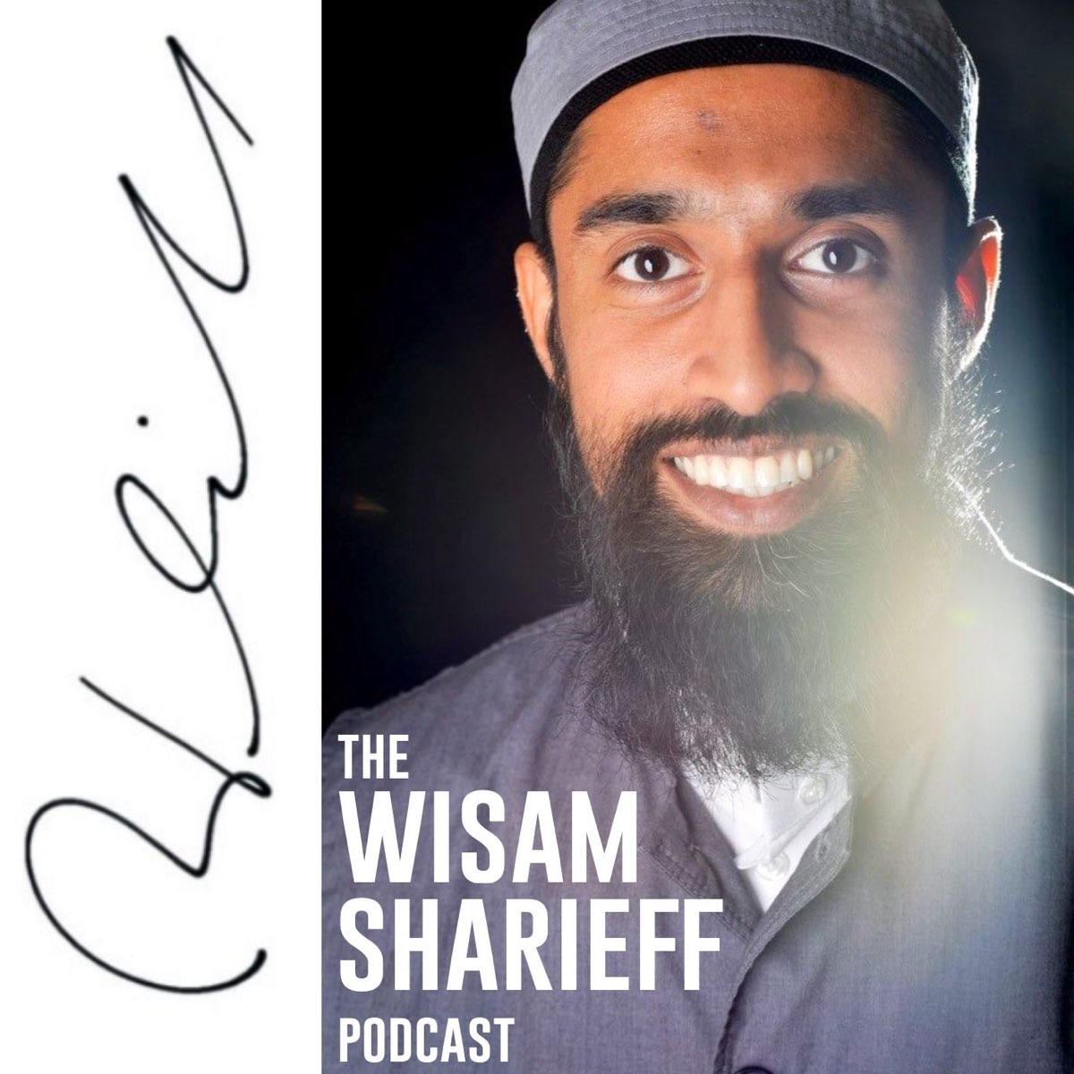 The Wisam Sharieff Podcast - Podcast - Apple Podcasts