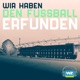 Wir haben den Fußball erfunden