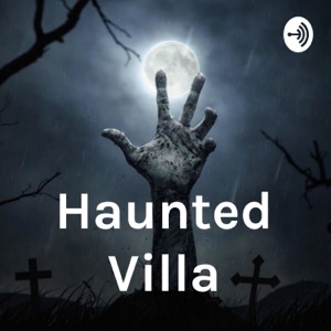 Haunted Villa
