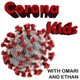 CoronaKids Episode 12- How do you protect your baby brother? What's school like this year?