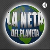 La Neta Del Planeta