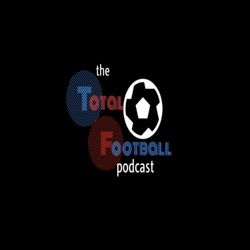 The Total Football Podcast