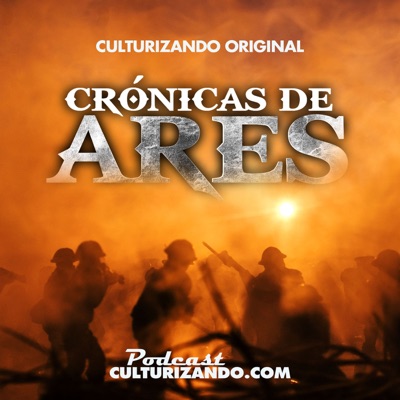 Crónicas de Ares • Podcast de Historia Bélica