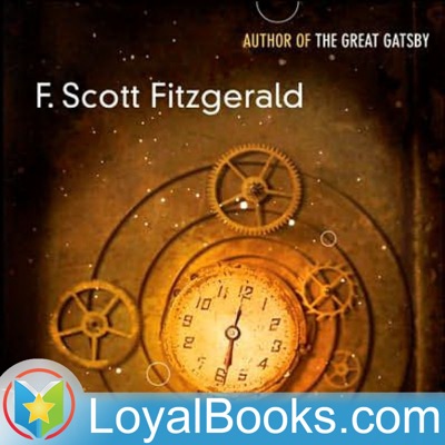 The Curious Case of Benjamin Button by F. Scott Fitzgerald:Loyal Books