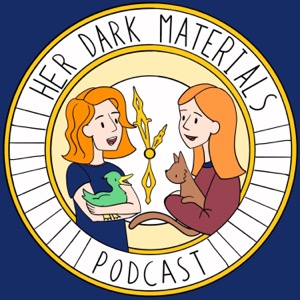 Her Dark Materials | A His Dark Materials Podcast