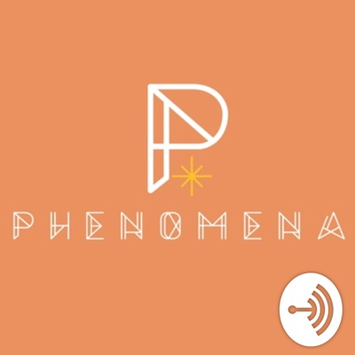 ✨PHENOMENA✨