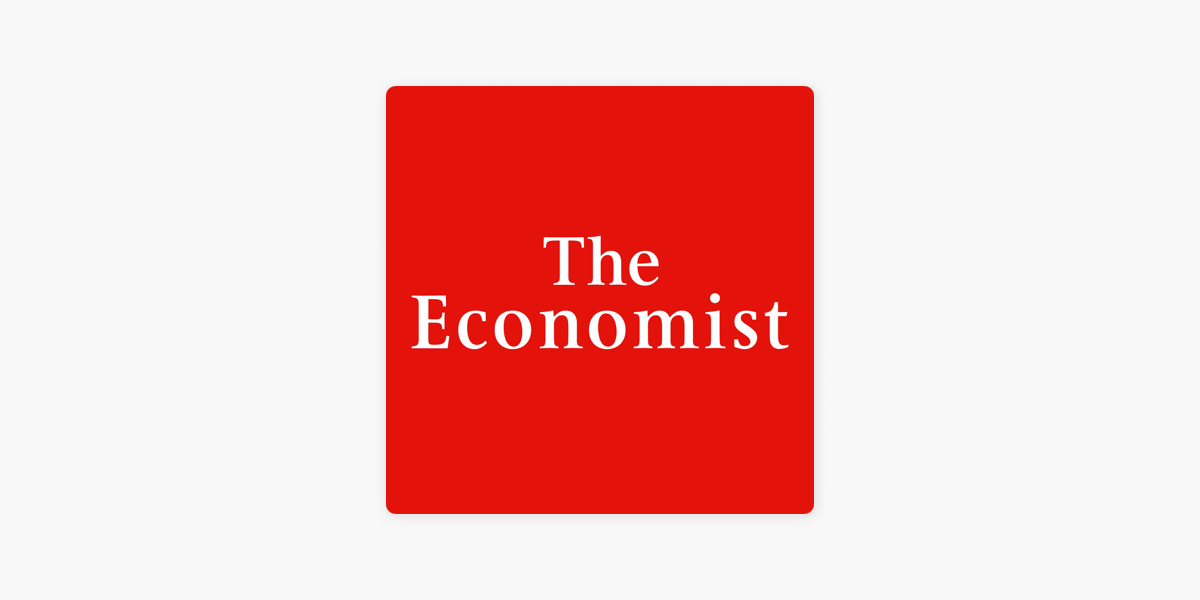 The Economist Podcasts on Apple Podcasts