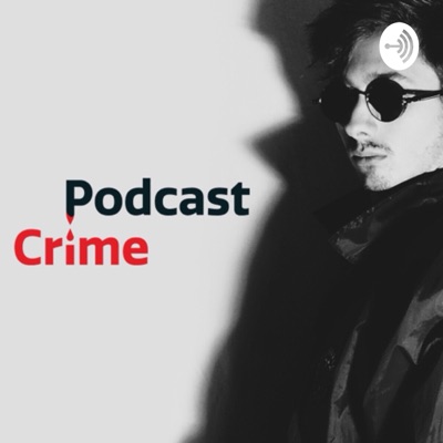 Podcast Crime - Zagadki kryminalne:Podcast Crime