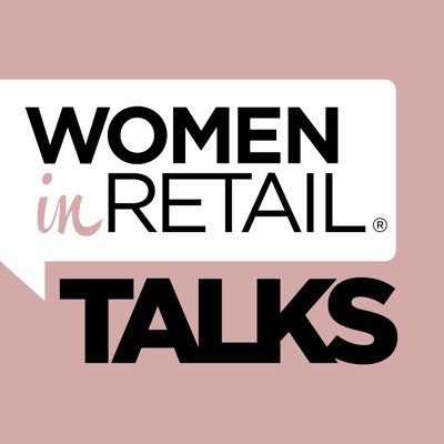Women In Retail Talks Women In Retail Talks