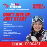 27 :  Maria Baker, Founder  of Nobody's Princess -  Becoming An Entrepreneur