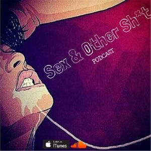 Sex & Other Sh*t