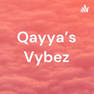 Qayya's Vybez