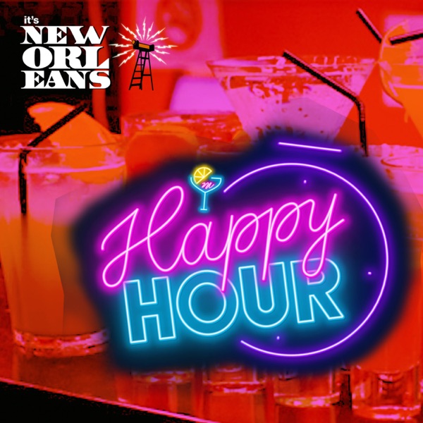 It's New Orleans: Happy Hour