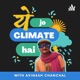 Ye Jo Climate Hai