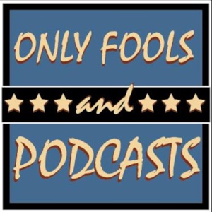Only Fools and Podcasts