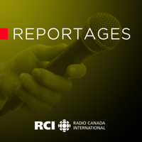 RCI | Français : Reportages podcast