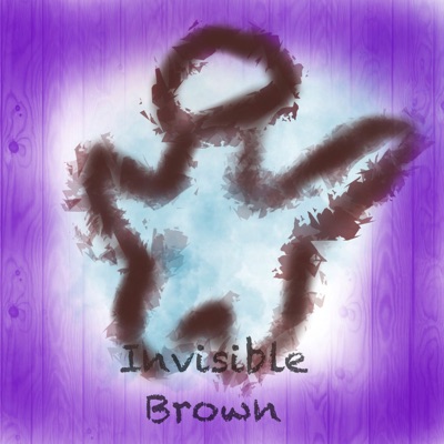 Invisible Brown:Invisible Brown