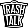 Trash Talk