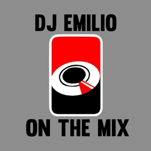 Dj Emilio On The Mix