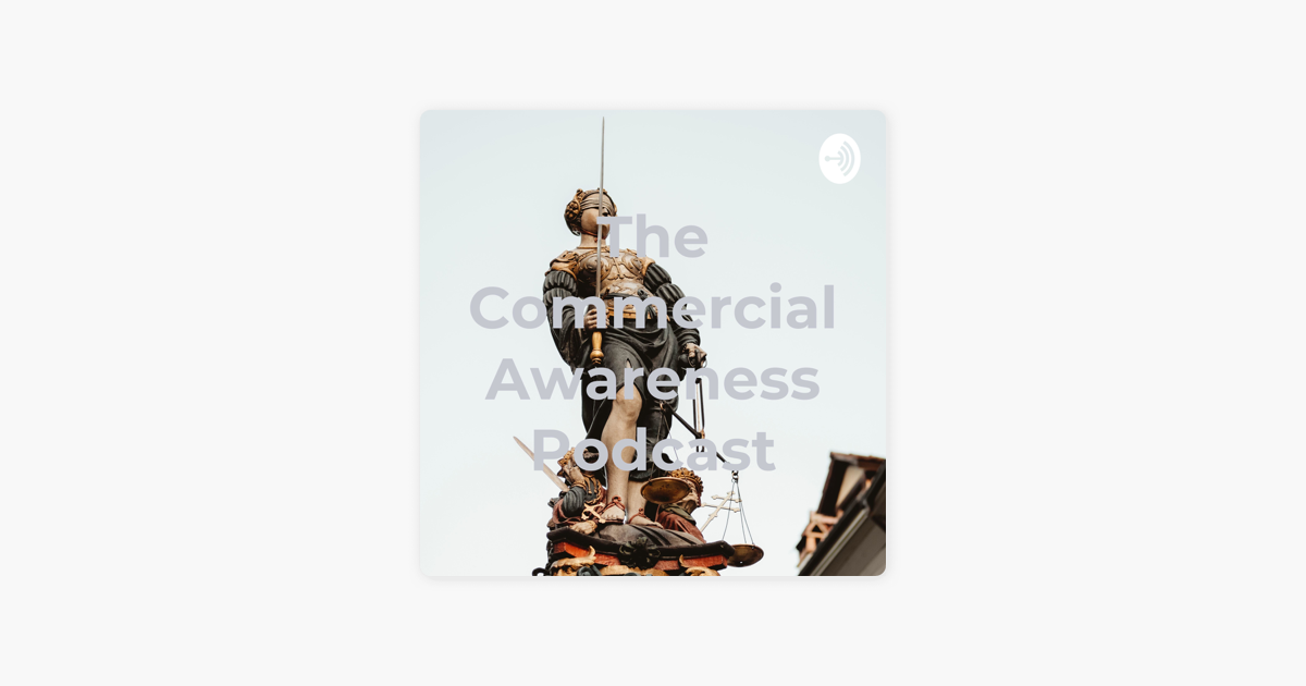 The Commercial Awareness Podcast on Apple Podcasts