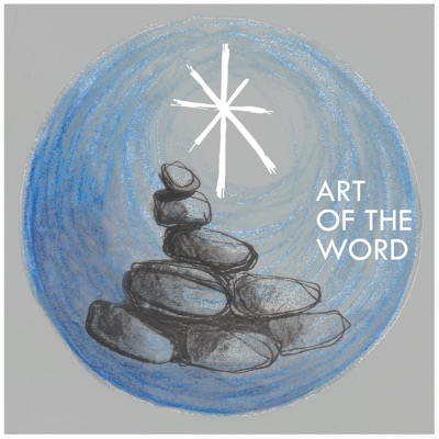 Art of the Word: the Living Stones Podcast