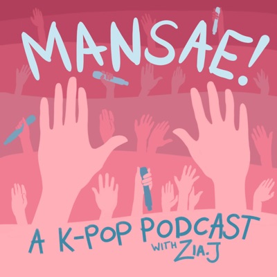 Mansae! A K-pop Podcast