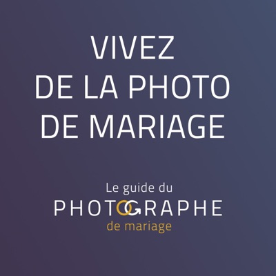 le Guide du Photographe de Mariage